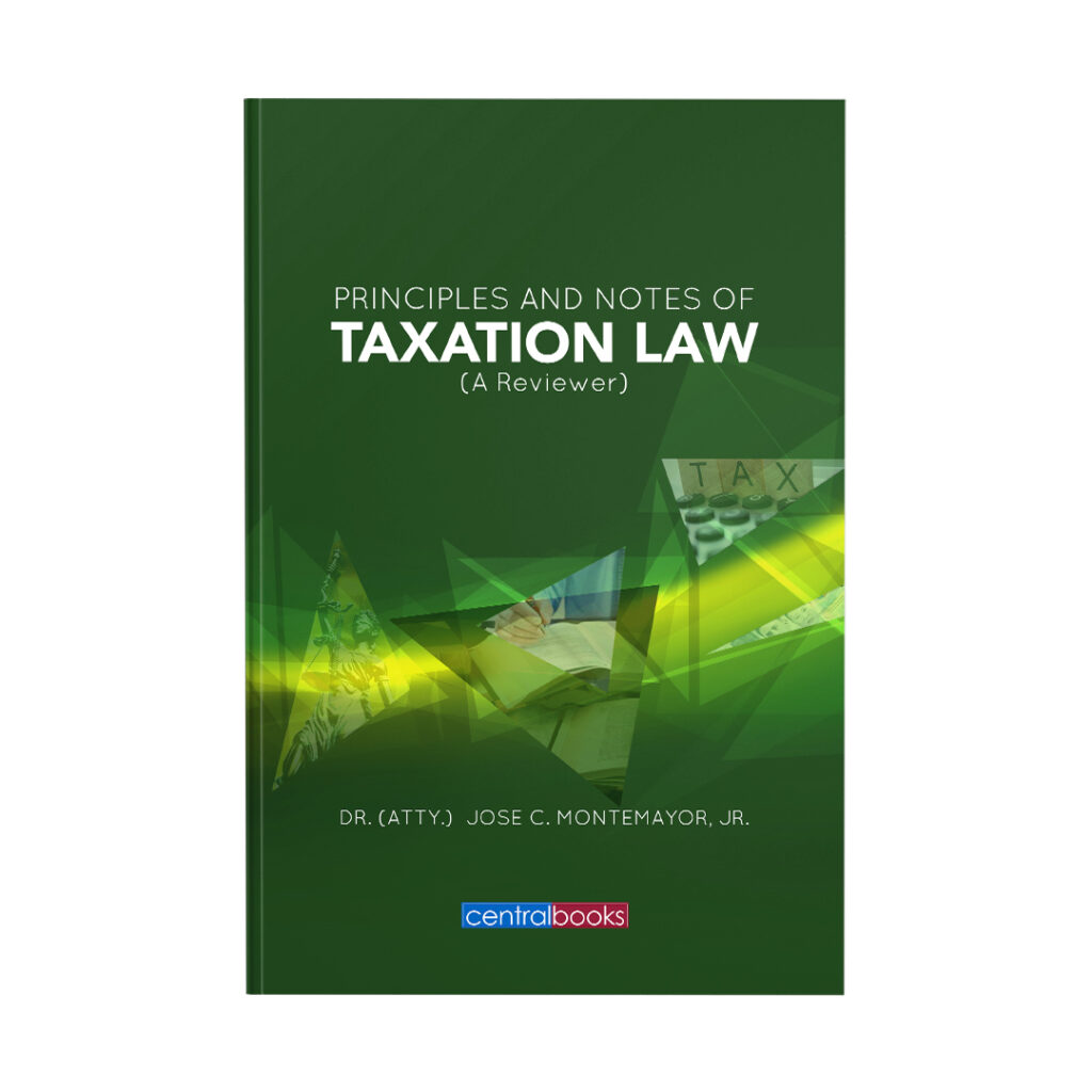 Principles and Notes of Taxation Law (A Reviewer) – Centralbooks