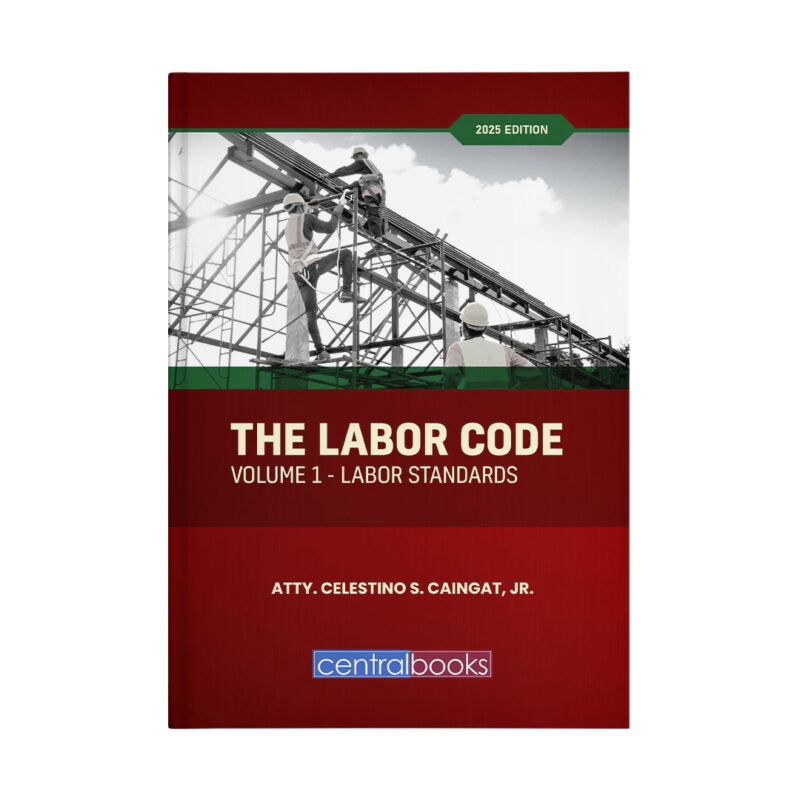 The Labor Code: Volume 1 - Labor Standards