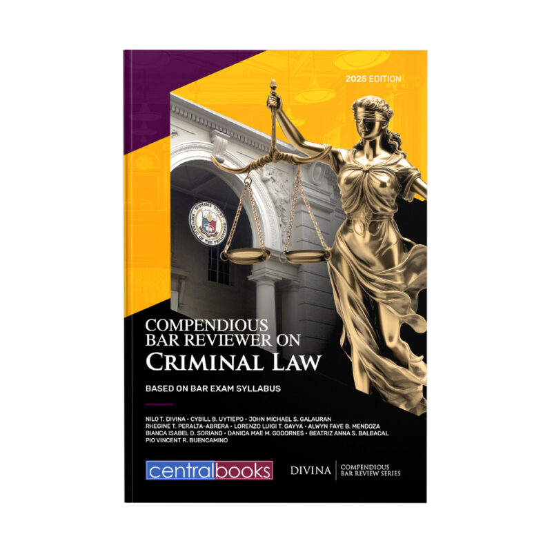 Compendious Bar Reviewer on Criminal Law: Based on Bar Exam Syllabus (2025)