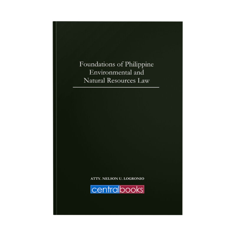 Foundations of Philippine Environmental and Natural Resources Law