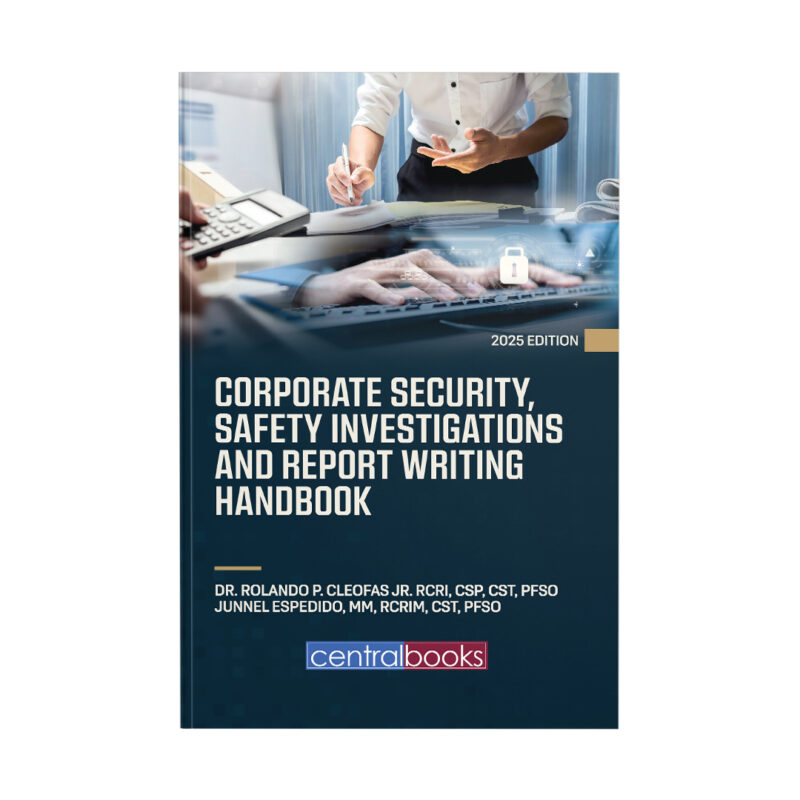 Corporate Security, Safety Investigations and Report Writing Handbook