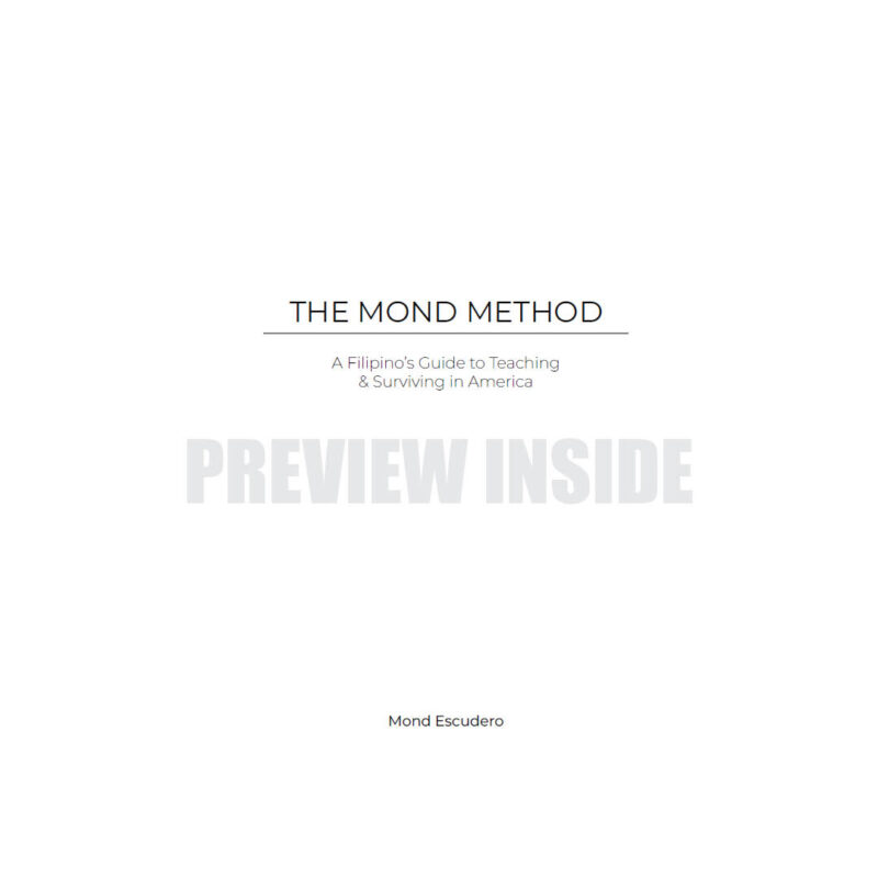 The Mond Method: A Filipino’s Guide to Teaching & Surviving in America - Image 2