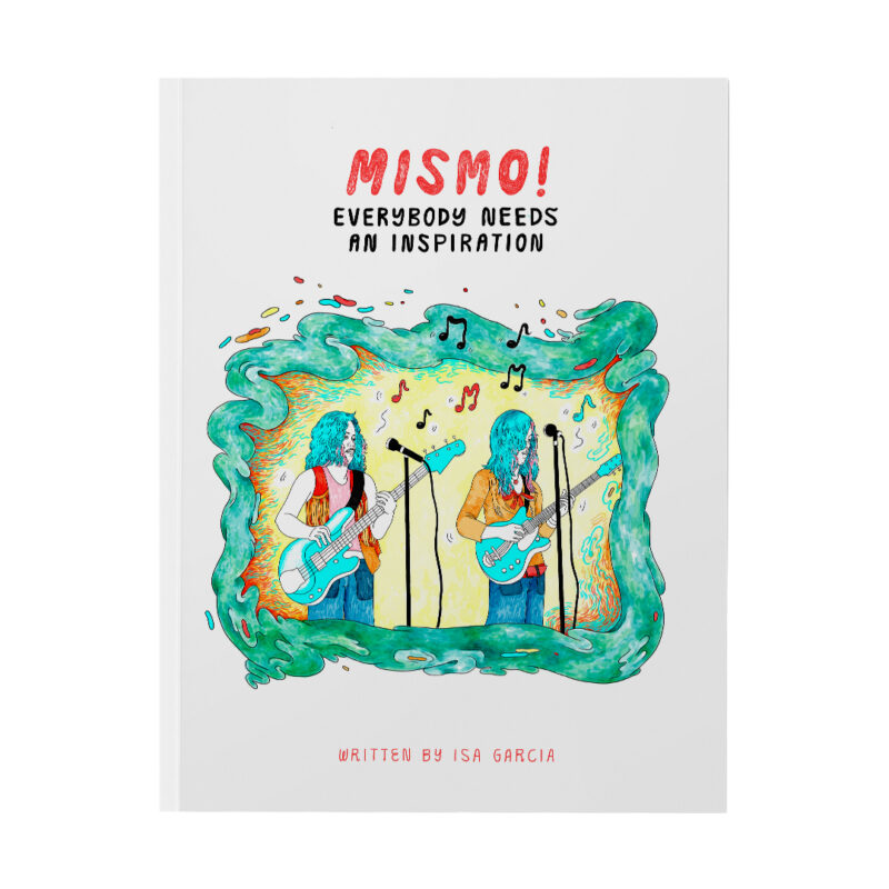 Mismo! Eveybody Needs an Inspiration