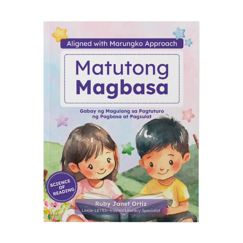 Matutong Magbasa: Gabay ng Magulang sa Pagtuturo ng Pagbasa at Pagsulat