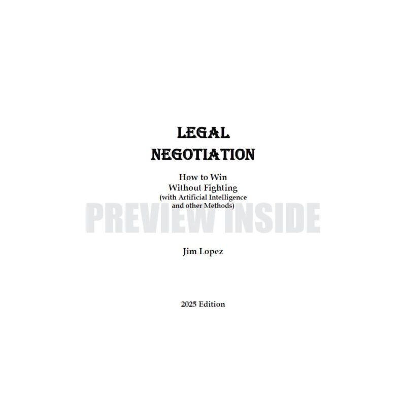 Legal Negotiation: How to Win Without Fighting (with Artificial Intelligence and other Methods) - Image 2