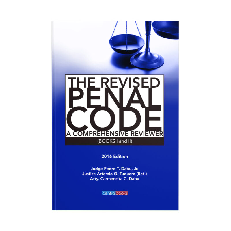 The Revised Penal Code: A Comprehensive Reviewer (Books I and II)