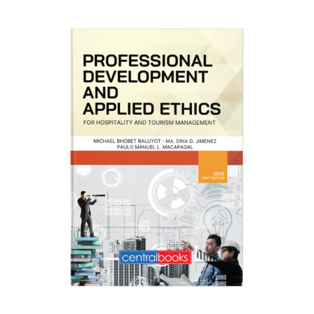 Professional Development and Applied Ethics: For Hospitality and Tourism Management