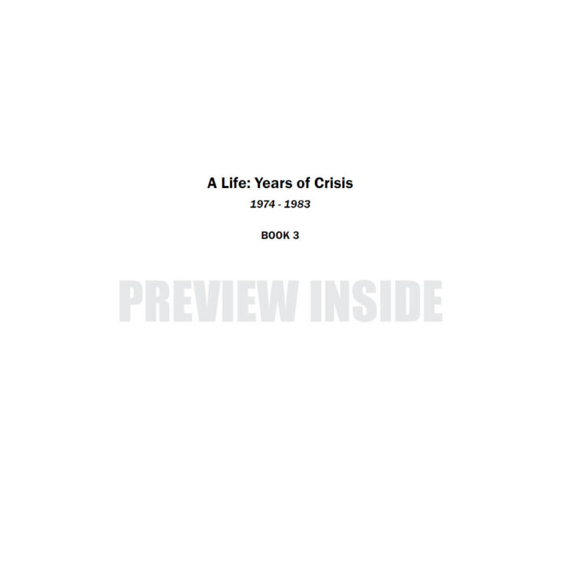 A Life: Years of Crisis 1974 - 1983 (Book 3) - Image 2
