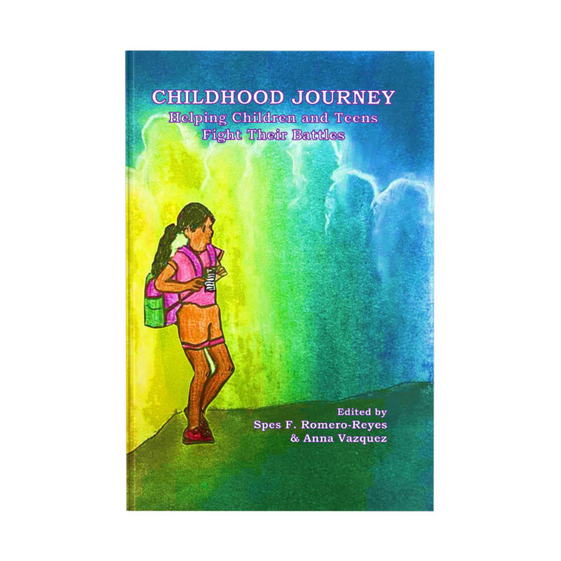 Childhood Journey: Helping Children and Teens Fight Their Battles