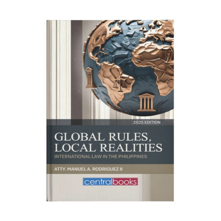 Global Rules, Local Realities: International Law in the Philippines
