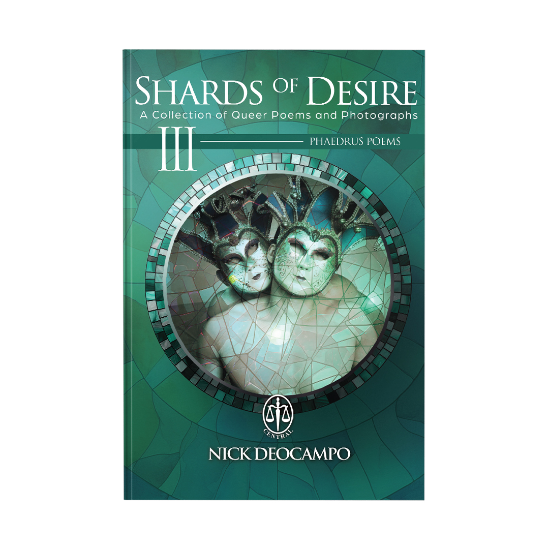 Shards of Desire (A Collection of Queer Poems and Photography) Volume III