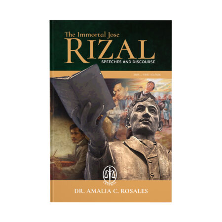 The Immortal Jose Rizal: Speeches and Discourse