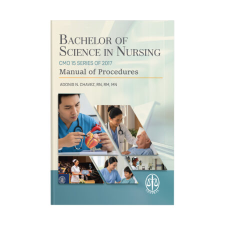 Bachelor of Science in Nursing: CMO 15 Series of 2017 (Manual of Procedures)