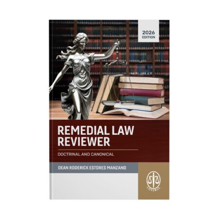 Remedial Law Reviewer (Doctrinal and Canonical)