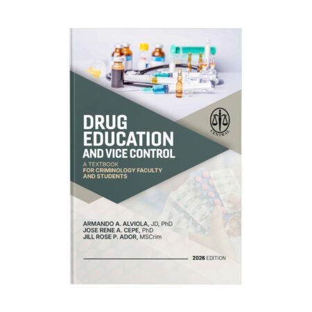 Drug Education and Vice Control: A Textbook for Criminology Faculty and Students