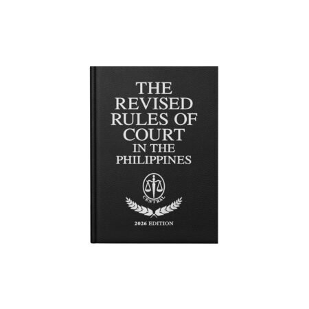 The Revised Rules of Court (Codal) 2026 Edition