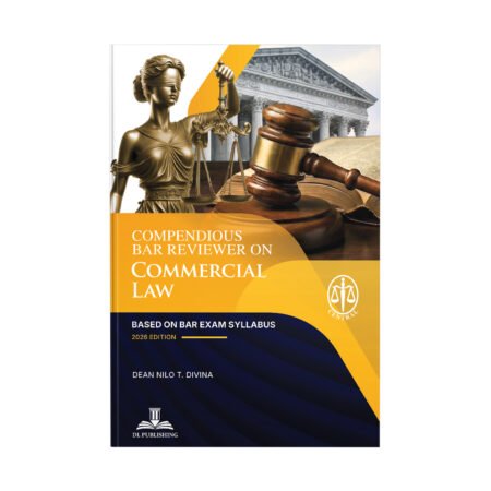 Compendious Bar Reviewer on Commercial Law: Based on Bar Exam Syllabus