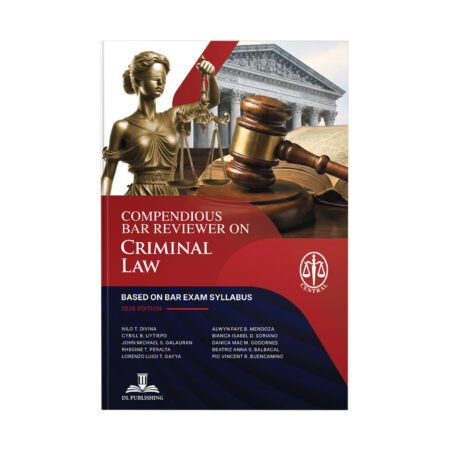 Compendious Bar Reviewer on Criminal Law: Based on Bar Exam Syllabus