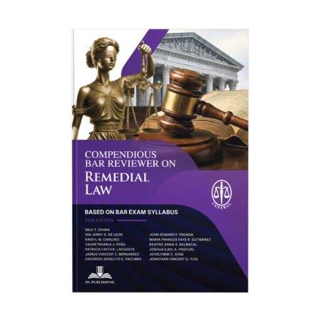 Compendious Bar Reviewer on Remedial Law: Based on Bar Exam Syllabus