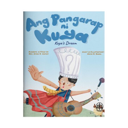 Ang Pangarap ni Kuya (Kuya’s Dream)