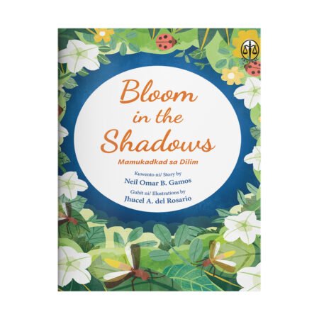Bloom in the Shadows (Mamukadkad sa Dilim)