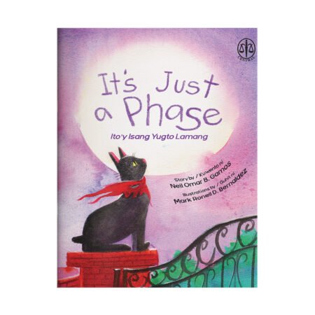 It’s Just a Phase (Ito’y Isang Yugto Lamang)