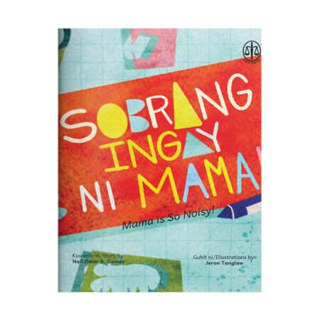 Sobrang Ingat ni Mama! (Mama is So Noisy!)