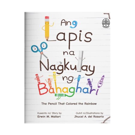 Ang Lapis na Nagkulay Bahaghari (The Pencil That Colored the Rainbow)