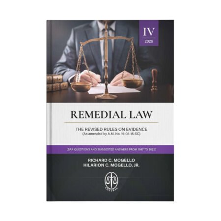 Remedial Law Volume 4: The Revised Rules on Evidence