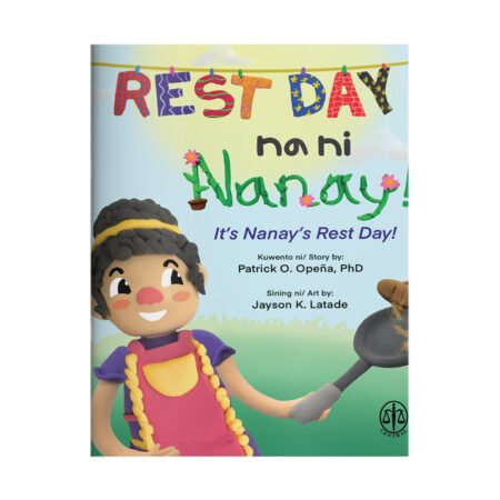 Rest Day na ni Nanay! (It’s Nanay’s Rest Day!)