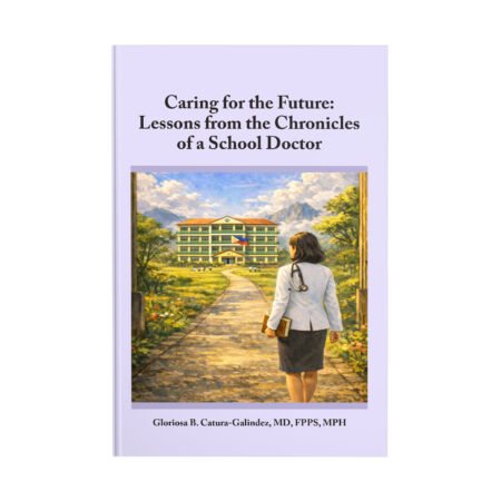 Caring for the Future: Lessons from the Chronicles of a School Doctor