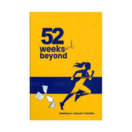52 Weeks and Beyond