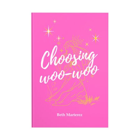 Choosing woo-woo