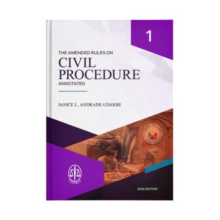 The Amended Rules on Civil Procedure Annotated (Book 1)