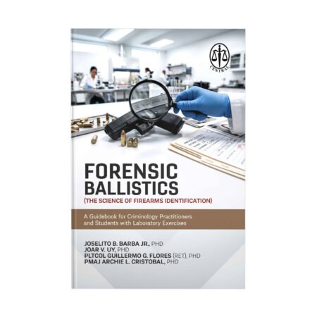 Forensic Ballistics (The Science of Firearms Identification)