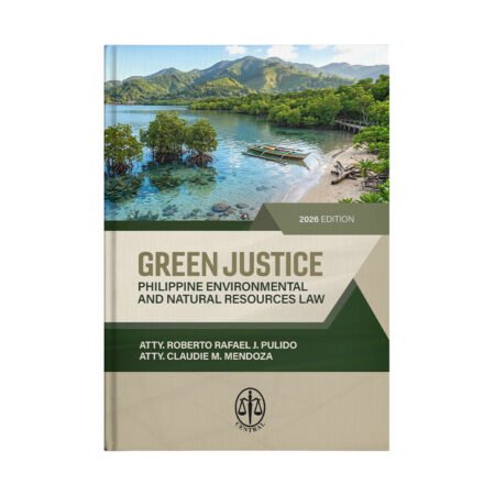 Green Justice: Philippine Environmental and Natural Resources Law