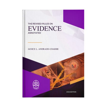 The Revised Rules on Evidence Annotated