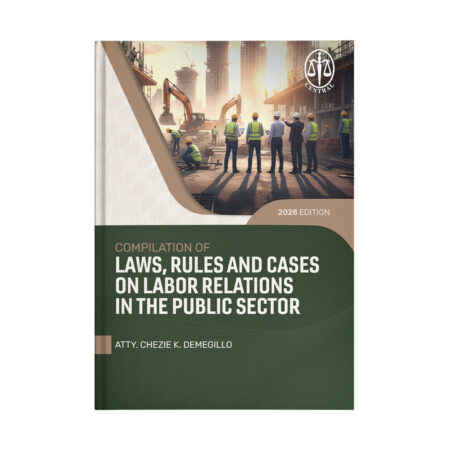 Compilation of Laws, Rules and Cases on Labor Relations in the Public Sector