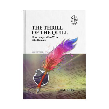 The Thrill of the Quill: How Lawyers Can Write Like Humans