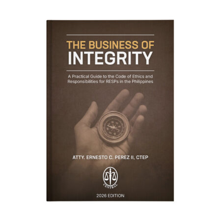The Business of Integrity: A Practical Guide to the Code of Ethics and Responsibilities for RESPs in the Philippines
