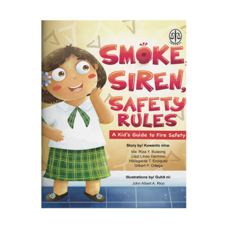 Smoke, Siren, Safety Rules (A Kid’s Guide to Fire Safety)