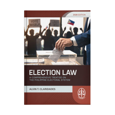 Election Law: A Comprehensive Treatise on the Philippine Electoral System