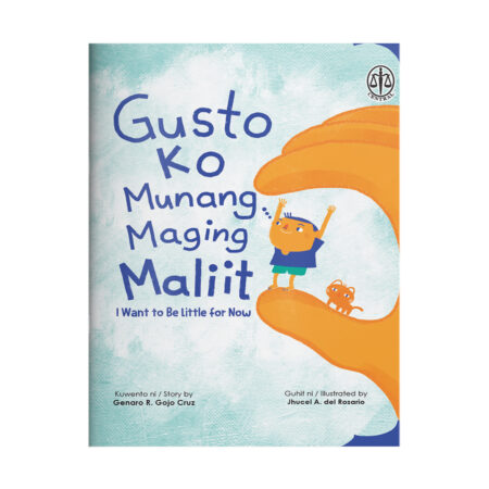 Gusto ko Munang Maging Maliit (I Want to Be Little for Now)