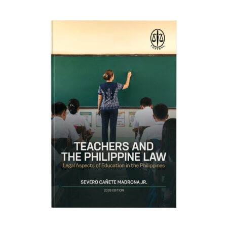 Teachers and the Philippine Law: Legal Aspects of Education in the Philippines