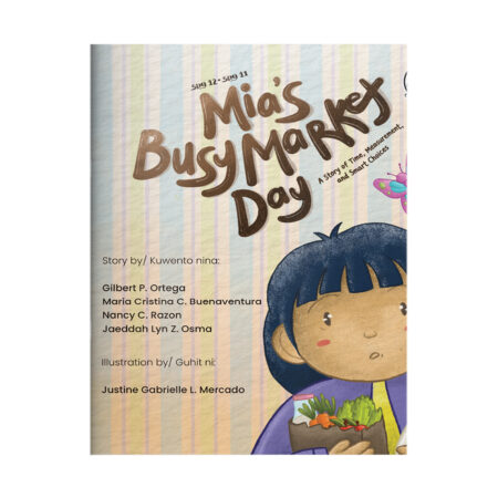 Mia’s Busy Market Day (A Story of Time, Measurement, and Smart Choices)