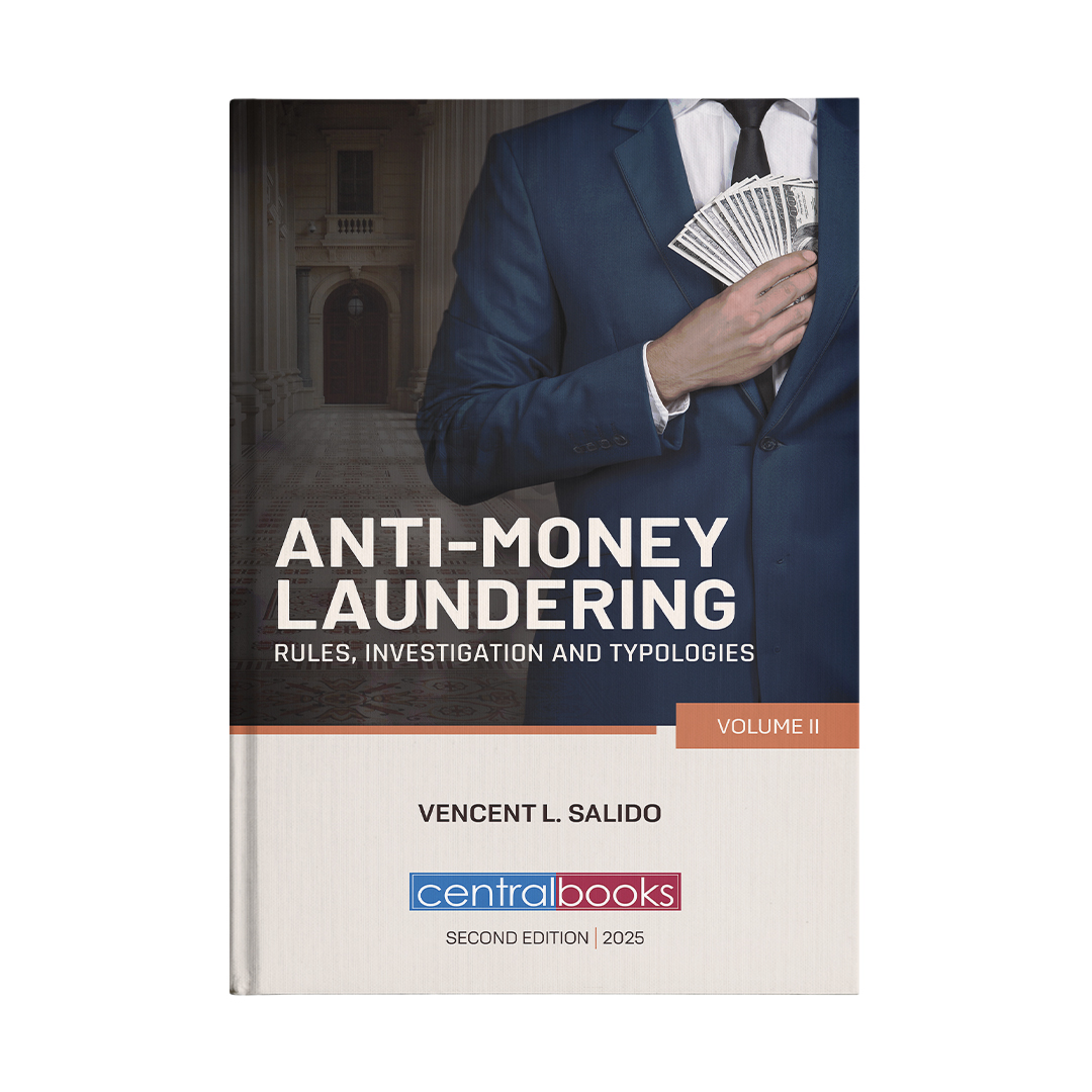 Anti-Money Laundering (Rules, Investigation, and Typologies) Volume II