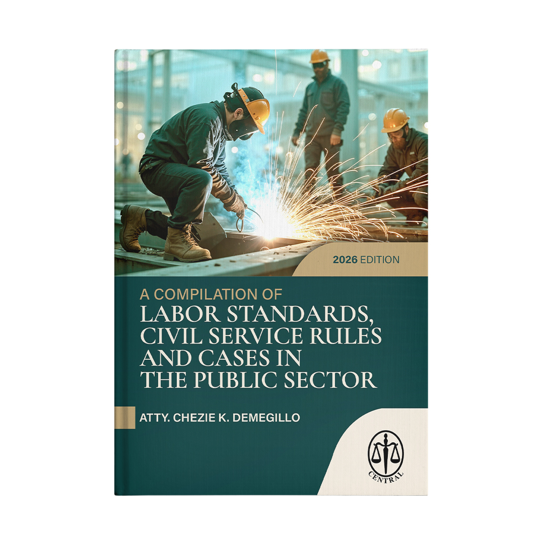 A Compilation Of Labor Standards, Civil Service Rules And Cases In The Public Sector